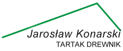 Jarosław Konarski Tartak Drewnik